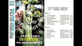 Neneng Sarifah & Dinaria Iringan Orkes Sunda Nineung ~ Hileud  Hideung ~ 1980s