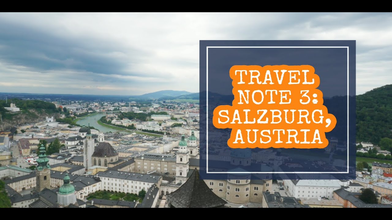 TRAVEL GOAL 3 | SALZBURG, AUSTRIA (EUROPE)