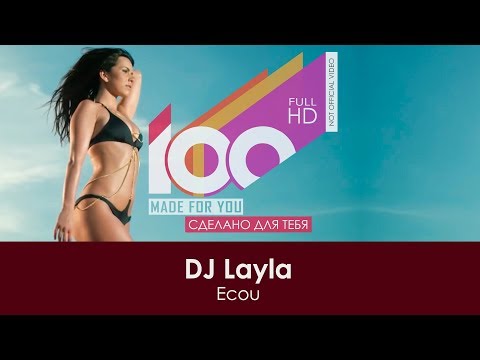 Dj Layla - Ecou