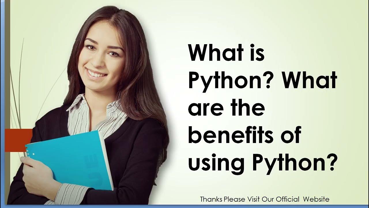 What is Python What are the benefits of using Python - YouTube