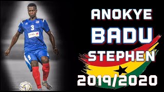 ستيفن بادو | ANOKYE BADU STEPHEN 2019\2020