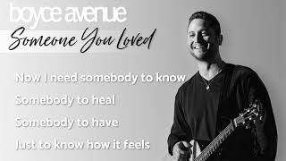 Someone You Loved - Lewis Capaldi (Lyrics)(Boyce Avenue acoustic cover) on Spotify \& Apple