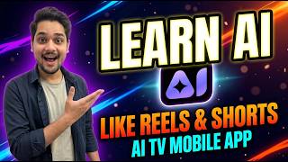Learn AI Like Reels &amp; Shorts || Best AI Learning App for Students &amp; Professionals || Must Watch