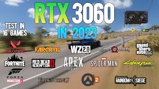 RTX 3060 : Test in 16 Games in 2023 ft i5 12400F  RTX 3060 Gaming in 2023