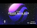 KRIX- Obudź mnie dziś