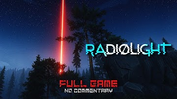 Radiolight [Full Game] - No Commentary | Gameplay Walkthrough