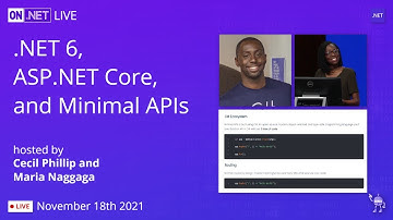 On .NET Live - .NET 6, ASP.NET Core, and Minimal APIs