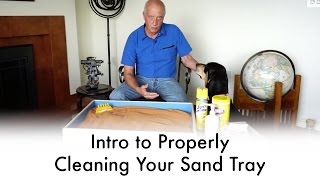 Intro To Cleaning & Maintaining Your Sand And Sand Tray 3 Part Series