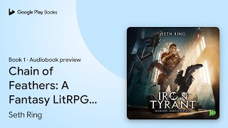 Chain of Feathers: A Fantasy LitRPG Adventure by Seth Ring · Audiobook preview