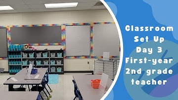 Classroom Set Up Day 3