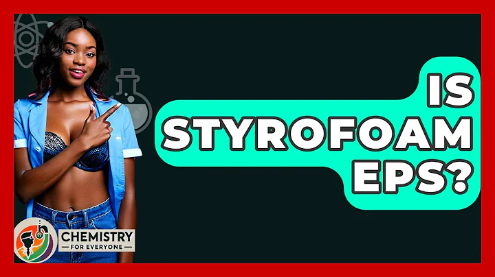 Is Styrofoam EPS? - Chemistry For Everyone
