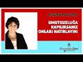 AYŞENUR ARSLAN -"UMUTSUZLUĞA KAPILIRSANIZ ONLARI HATIRLAYIN!" * Köşe Yazısı Dinle *