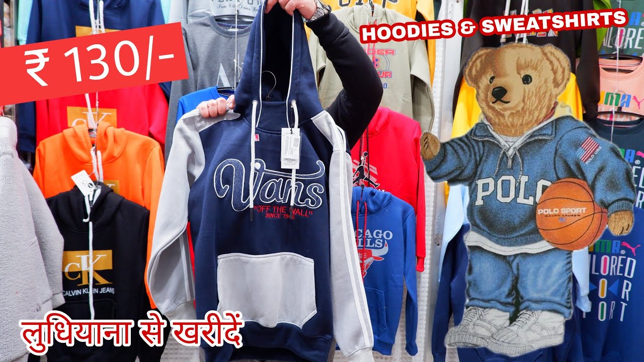 🇮🇳 Buy Premium SWEATSHIRTS From LUDHIANA Wholesale Market / HOODIES wholesale market in Ludhiana