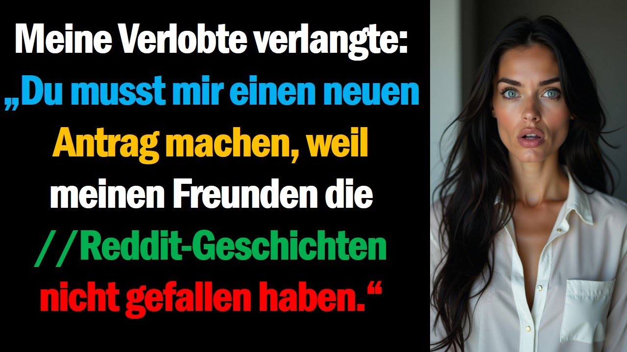 Meine Verlobte verlangte: „Du musst mir einen neuen Antrag machen, weil meinen Freunden die