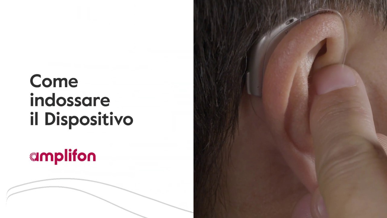Amplifon| Come indossare il dispositivo