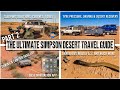 Ultimate Simpson Desert 4wd Travel Guide - Must Watch PART 2 [2022]