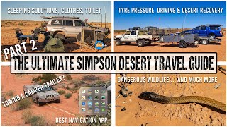 Ultimate Simpson Desert 4wd Travel Guide - Must Watch PART 2 [2022] screenshot 2