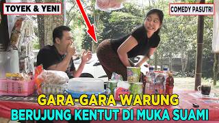 HANYA KARNA WARUNG MEREKA BERTENGKAR DAN BERUJUNG KENTUT DI MUKA