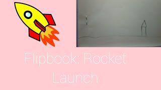 Flipbook: Rocket Launch