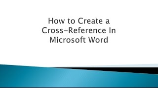 How To:  Create a Cross-Reference in Word