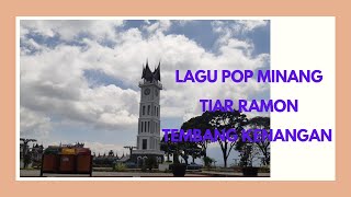Lagu Pop Minang  Tiar Ramon tembang Kenangan