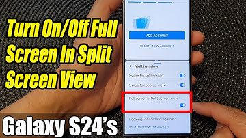 Galaxy S24/S24+/Ultra: How to Turn On/Off Full Screen In Split Screen View