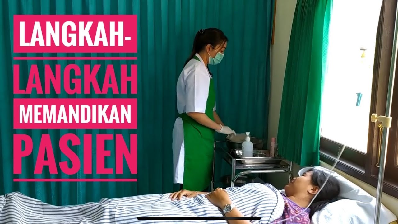 Memandikan Pasien - Asisten Keperawatan