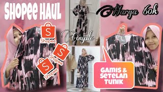 Shopee Haul Gamis & Setelan tunik 60K by laelatul khabibah