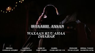 Istaahil Axsan Waxaan Ku Ahaa Dhabar New Official Video 2026. 4K