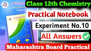 Class 12th Chemistry Practical Notebook|| Experiment No.10 all answers|| 12th Chemistry Practical