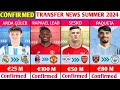 All confirmed transfer news and rumours summer 2024raphael leao to man utdpaqueta to city
