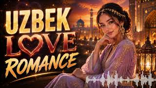 Uzbek Romantic Playlist 2026 🌌 Velvet Night in Samarkand | Love Remix screenshot 5