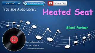 Heated_Seat | Hip Hop & Rap | YouTube Audio Library