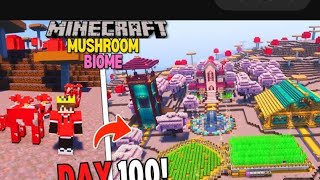 I SURVIVED 100 DAYS ON MUSHROOM ONLY WOLRD IN MINECRAFT