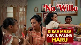 ALUR CERITA FILM NA WILLA (2026) FULL STORY | Kisah Persahabatan Anak Kecil yang Bikin Haru