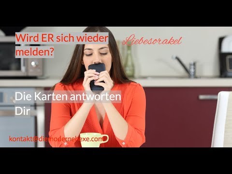 Meldet Er Sich Wieder Denkt Er An Mich Super Klare Karten Youtube
