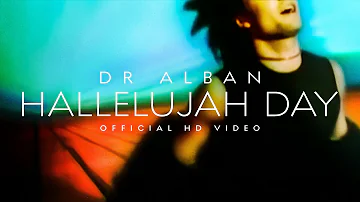 Dr Alban - Hallelujah Day (Official HD)