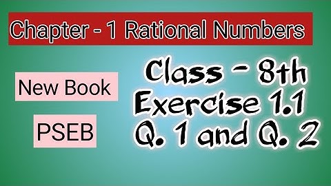 Q.1 and 2 | Class 8th | Ex.1.1 |Chapter 1|  Rational Numbers | Math | PSEB | New Book |