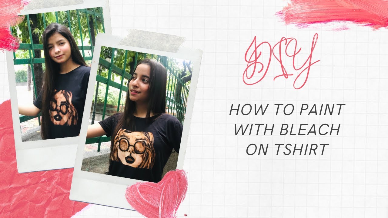 How to Paint T-Shirt with Bleach |Bleach Painting T Shirt | Bleach Art ...