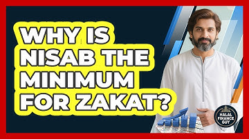 Why Is Nisab The Minimum For Zakat? - Halal Finance Guy