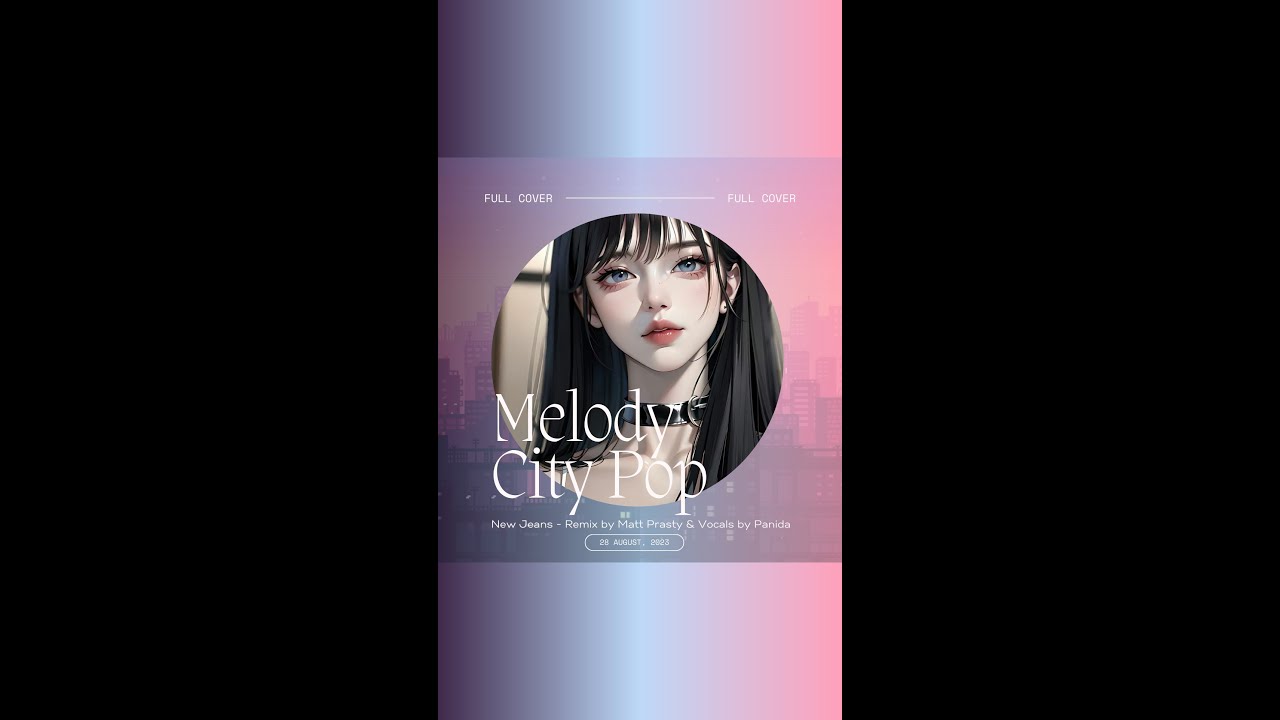 New Jeans Melody Remix by Matt Prasty Vocal Cover by Panida YouTube