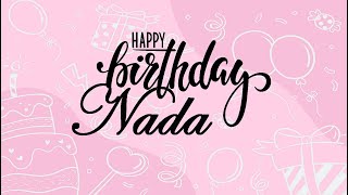Joyeux Anniversaire Nada 🎁 سنة سعيدة ندى