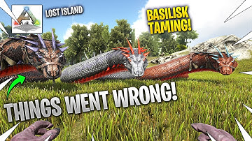 I Tamed A Basilisk...BUT THINGS WENT WRONG! ARK Lost Island