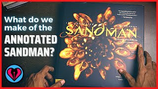 Underrated or Underwhelming? THE ANNOTATED SANDMAN Overview!