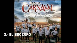 Banda Carnaval Corridos Y Rancheras En Vivo 2016