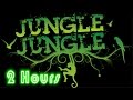 Gambar cover Jungle & Jungle Theme: 2 Hours of the Best Jungle Drums