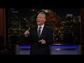 Monologue: Knock Her Up! | Real Time with Bill Maher (HBO)