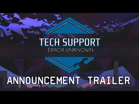 Tech Support: Error Unknown - Announcement Trailer