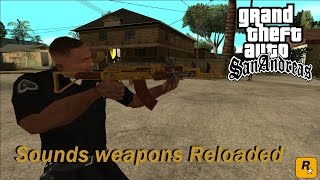 GTA San Andreas Sounds weapons Reloaded