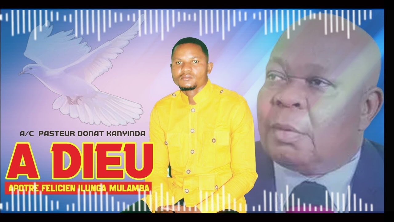 past donat kanyinda - A Dieu apôtre Félicien Ilunga mulamba (officiel audio)